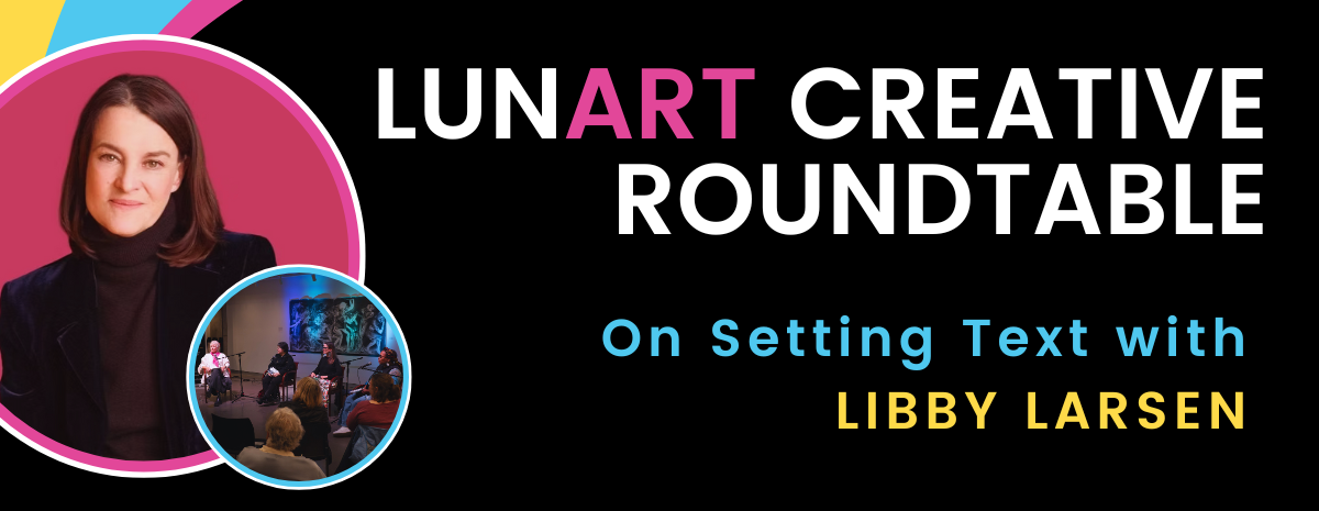 LunART Creative Roundtable - On Setting Text